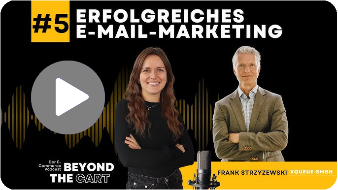 Podcast Beyond the Cart: Erfolgreiches E-Mail-Marketing